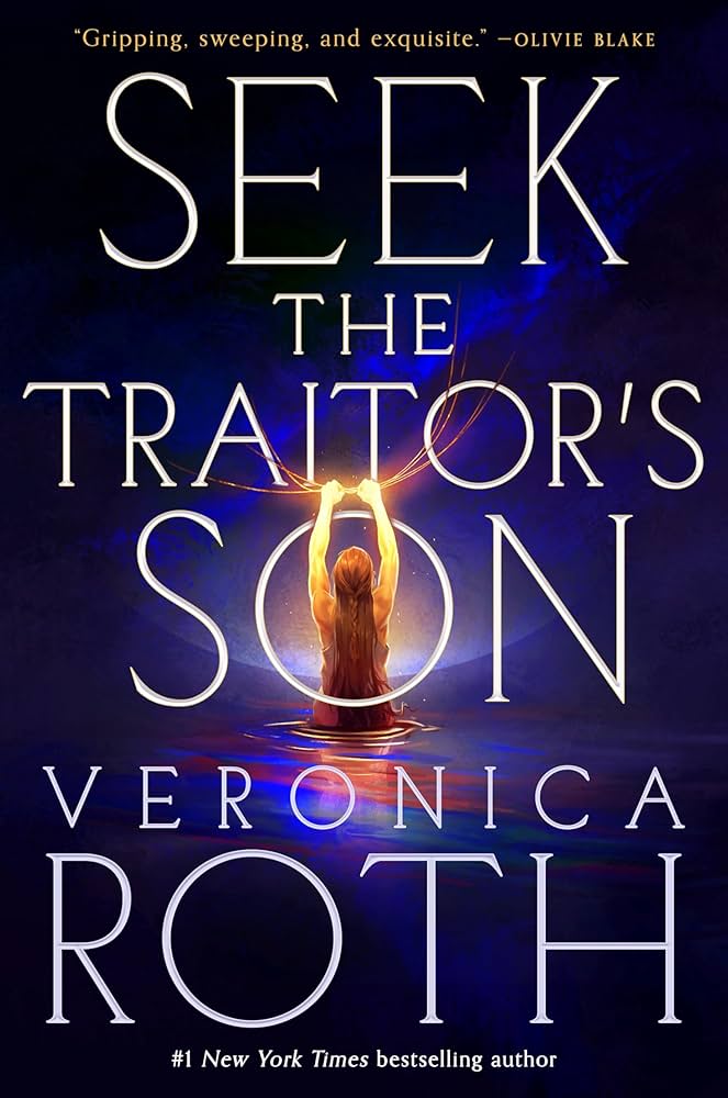 Seek the Traitor's Son by Veronic Roth - Adult book